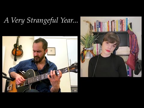 "A Very Strangeful Year..."  (performed by Jonathan Kreisberg feat. Laura Anglade)