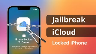Jailbreaking iCloud Locked iPhone! Activation Lock Bypass 2023