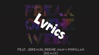 Krept &amp; Konan - Freak Of The Week (Remix) Lyrics - [feat. Jeremih, Beenie Man &amp; Popcaan]