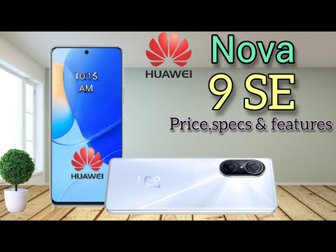 HUAWEI NOVA 9 SE PRICE IN PHILIPPINES || OFFICIAL LOOK & DESIGN || SPECS AND FEATURES QUICK REVIEW