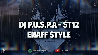 Download lagu DJ P.U.S.P.A ST12 ENAFF STYLE TIKTOK VIRAL - VOID RMX FT @Xgussptra  mp3