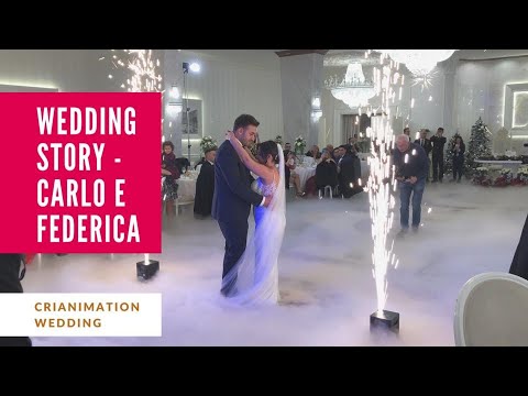 Wedding STORY - CARLO e FEDERICA - Crianimation Wedding