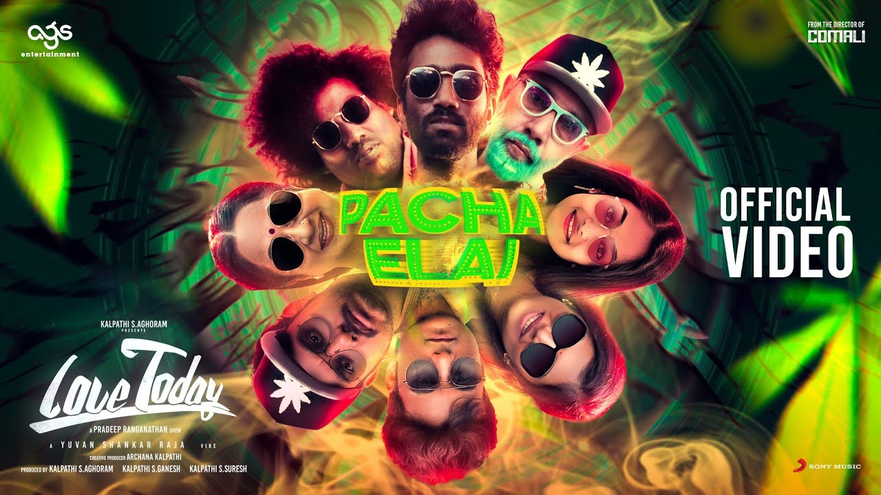 Pacha Elai Video Song | Love Today
