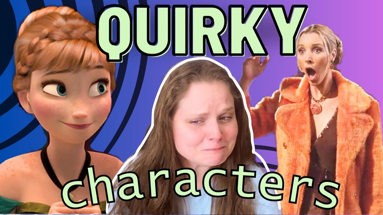 Write Quirky Characters That People Actually Like (8 Do's & Don't's)