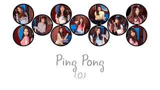 [UPDATED] PING PONG - I.O.I (아이오아이) [HAN/ROM/ENG COLOR CODED LYRICS]