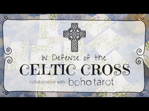 Celtic Cross Tarot Spread | In Defense of the Celtic Cross | Collaboration with Boho Tarot