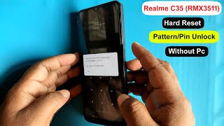 Realme C35 (RMX3511) Hard Reset | Factory Reset/Patten/Pin/Password Unlock Realme RMX3511 Without Pc