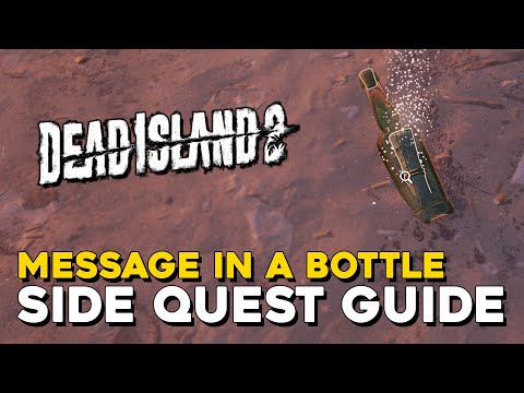 Dead Island 2 Message In A Bottle Side Quest Guide
