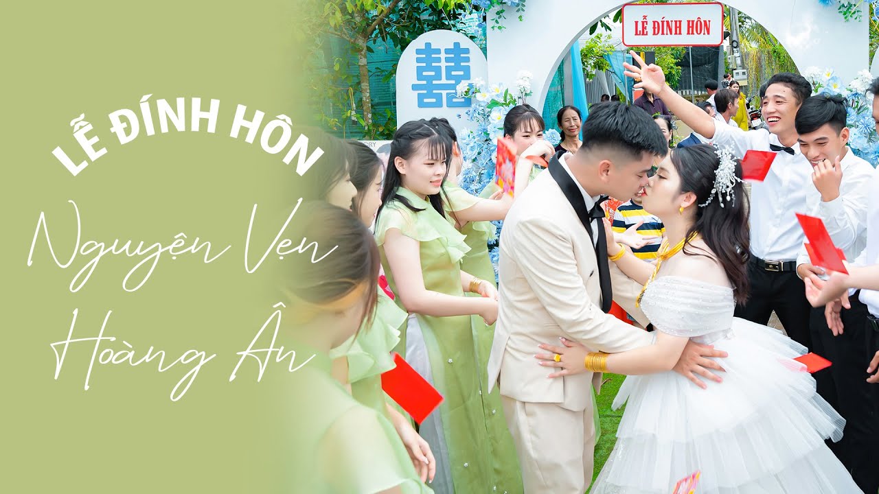 Đính hôn | Nguyễn Vẹn x Huỳnh Ân