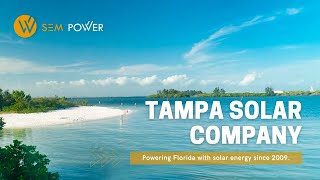 SEM Power: The Top Tampa Solar Company