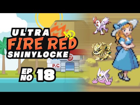 Pokémon Ultra FireRed XD ShinyLocke - Episode #18 "ALL OF THE MEGAS"