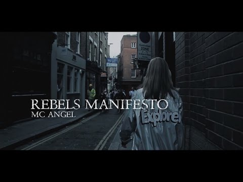 MC ANGEL - REBELS MANIFESTO (OFFICIAL VIDEO)