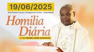 HOMILIA DIÁRIA |  Santíssimo Corpo e Sangue de Cristo - Solenidade