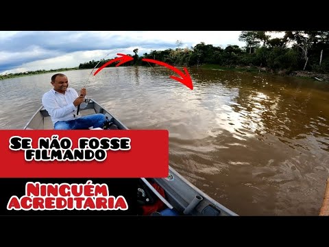 SE NÃO FOSSE FILMANDO,NINGUÉM ACREDITARIA.Pescaria