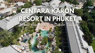 Centara Karon Resort in Phuket in Thailand: At A Glance
