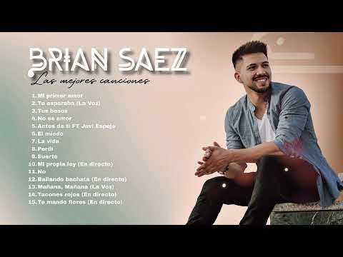 Brian Saez Mix Nuevo 2025 - Brian Saez Sus Mejores Éxitos - Mix De Éxitos de Brian Saez 