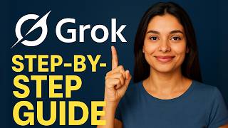 Grok AI Step-by-Step Guide 2025: Everything You Need to Know