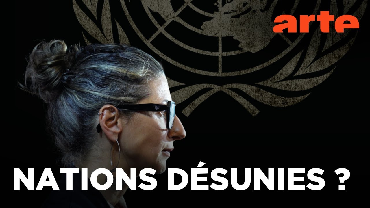 Proche-Orient : l’ONU dans la tourmente | Disunited Nations | ARTE