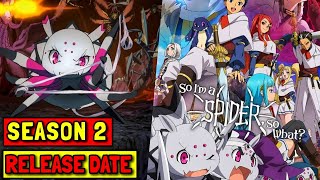 So I'm A Spider So What Season 2 Release Date Update
