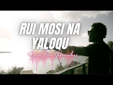 Yaukuve Serenaders - Rui Mosi Na Yaloqu (Cover)
