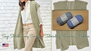 Easy Long Cardigan Crochet Tutorial English Edition [Fácil crochet cardigan largo] Sage Stitch Gilet