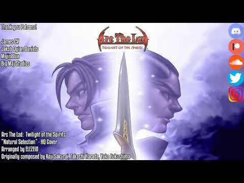 Arc The Lad:  Twilight of the Spirits - "Natural Selection" | HQ Cover