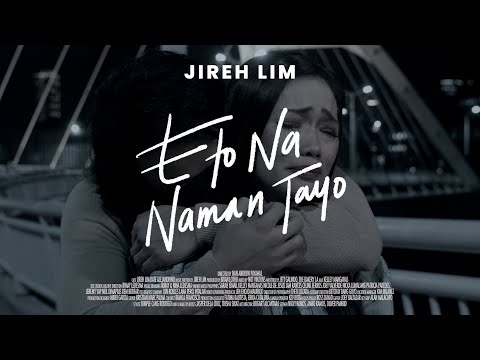 Jireh Lim - Eto Na Naman Tayo (Official Music Video)