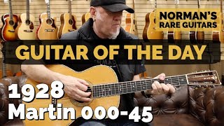 Video thumbnail for Guitar of the Day: 1928 Martin 000-45 | Norman's Rare Guitars by Normans Rare Guitars