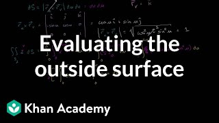 Surface Integral Ex3 part 2 - Evaluating the Outside Surface