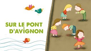 Jacques Haurogné - Sur le pont d'Avignon - comptine pour enfants