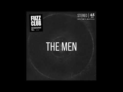 The Men - Fuzz Club Sessions [Full Album]