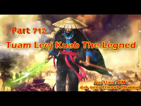 Tuam Leej Kuab The Hmong Shaman Warrior Part 712