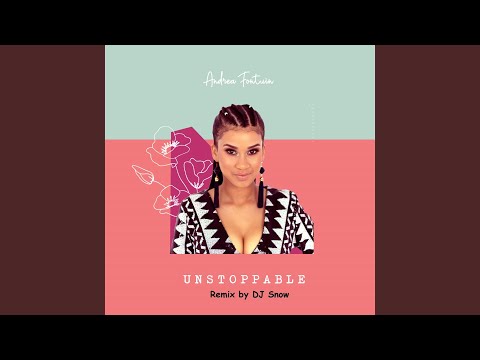 Unstoppable Remix by DJ Snow