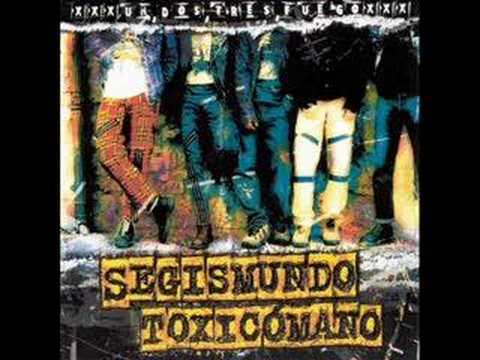 Segismundo Toxicomano - Hasta los huevos