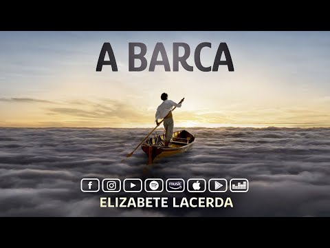 Elizabete Lacerda 🎵A BARCA (Cover) 🎼