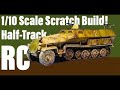 WW2 Hanomag 251Halftrack RC Tank Scratch Build Part 3 Tamiya Kit Model Reveal