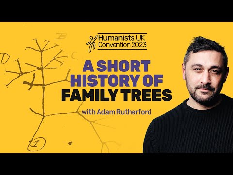 A short history of family trees, with Adam Rutherford | Humanists UK Convention