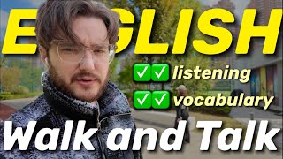 let's take a walk, listen to a TED talk, and improve our English