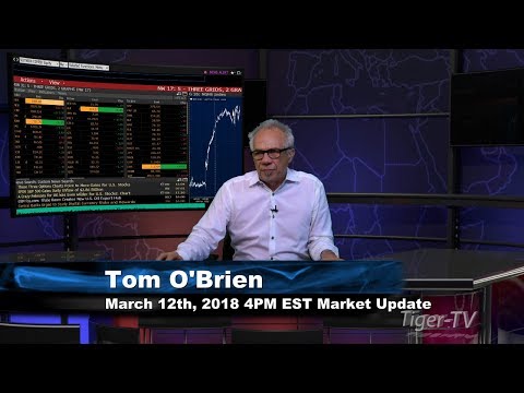 March 12th 4PM EST Market Update with Tom O'Brien on TFNN