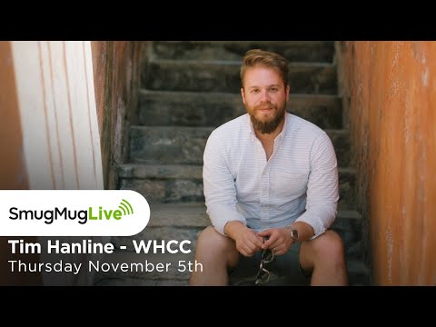 SmugMug Live! Episode 52 - “Tim Hanline — A conversation with White House Custom Color"