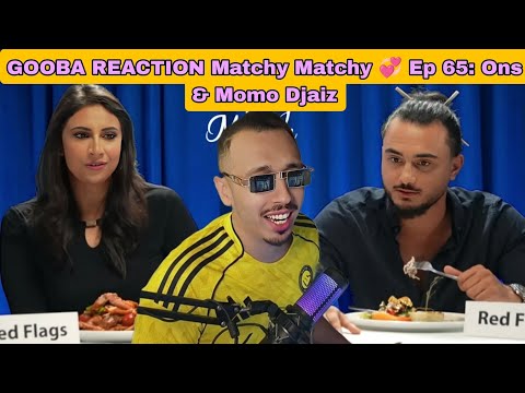 GOOBA REACTION Matchy Matchy 💞 Ep 65: Ons & Momo Djaiz