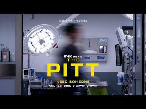 Andrew Bird - Need Someone (as heard on MAX Original The Pitt)