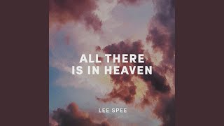All There is in Heaven