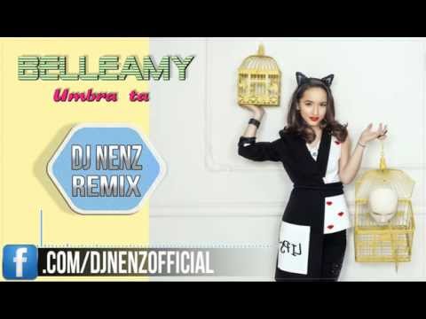 Belleamy - Umbra Ta (DJ NenZ Remix)