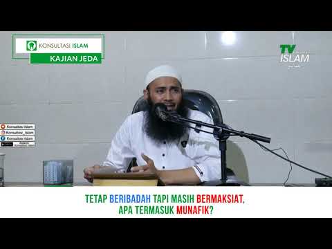 Tetap Beribadah Tapi Masih Bermaksiat, Apa Termasuk Munafik?