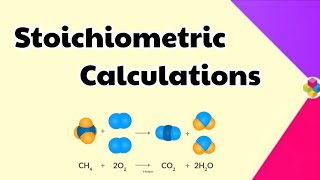 Stoichiometric Calculations | Some Basic Concepts of Chemistry | Class 11th | Chapter 1 | Science