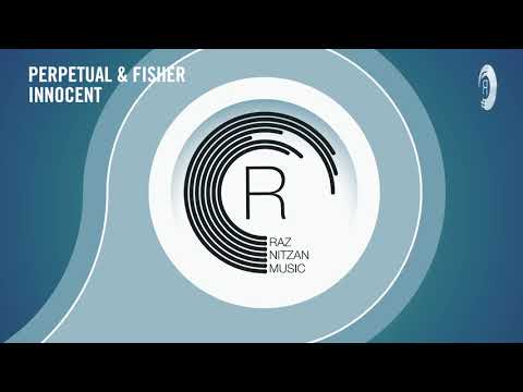 VOCAL TRANCE: Perpetual & Fisher - Innocent (RNM) + LYRICS