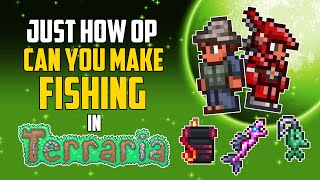 Just How OP Can You Make Fishing in Terraria? | HappyDays