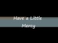 Have a Little Mercy Project 