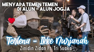 Download lagu TERLENA - IKKE NURJANAH (COVER) BY ZINIDIN ZIDAN & TRI SUAKA mp3